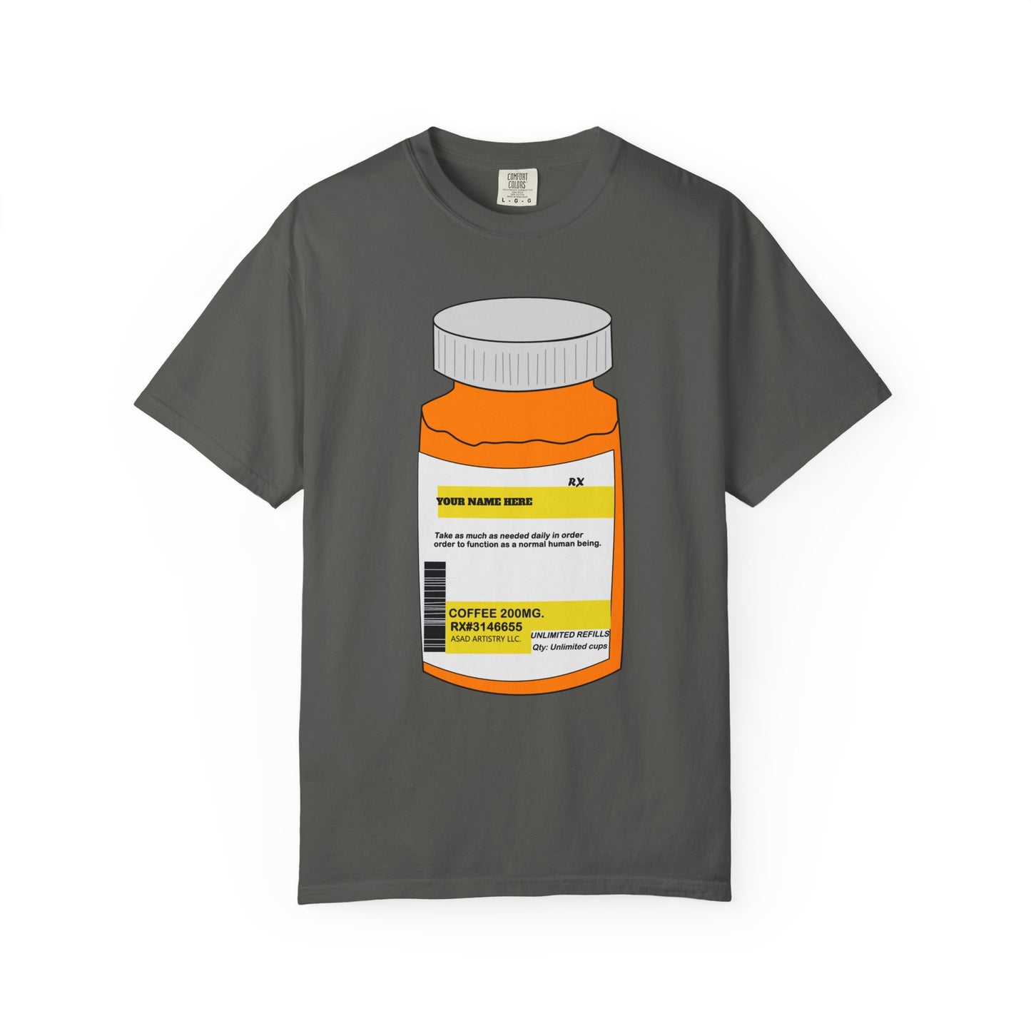 Customizable Prescription Coffee Garment-Dyed T-Shirt – Your Name, Your Statement