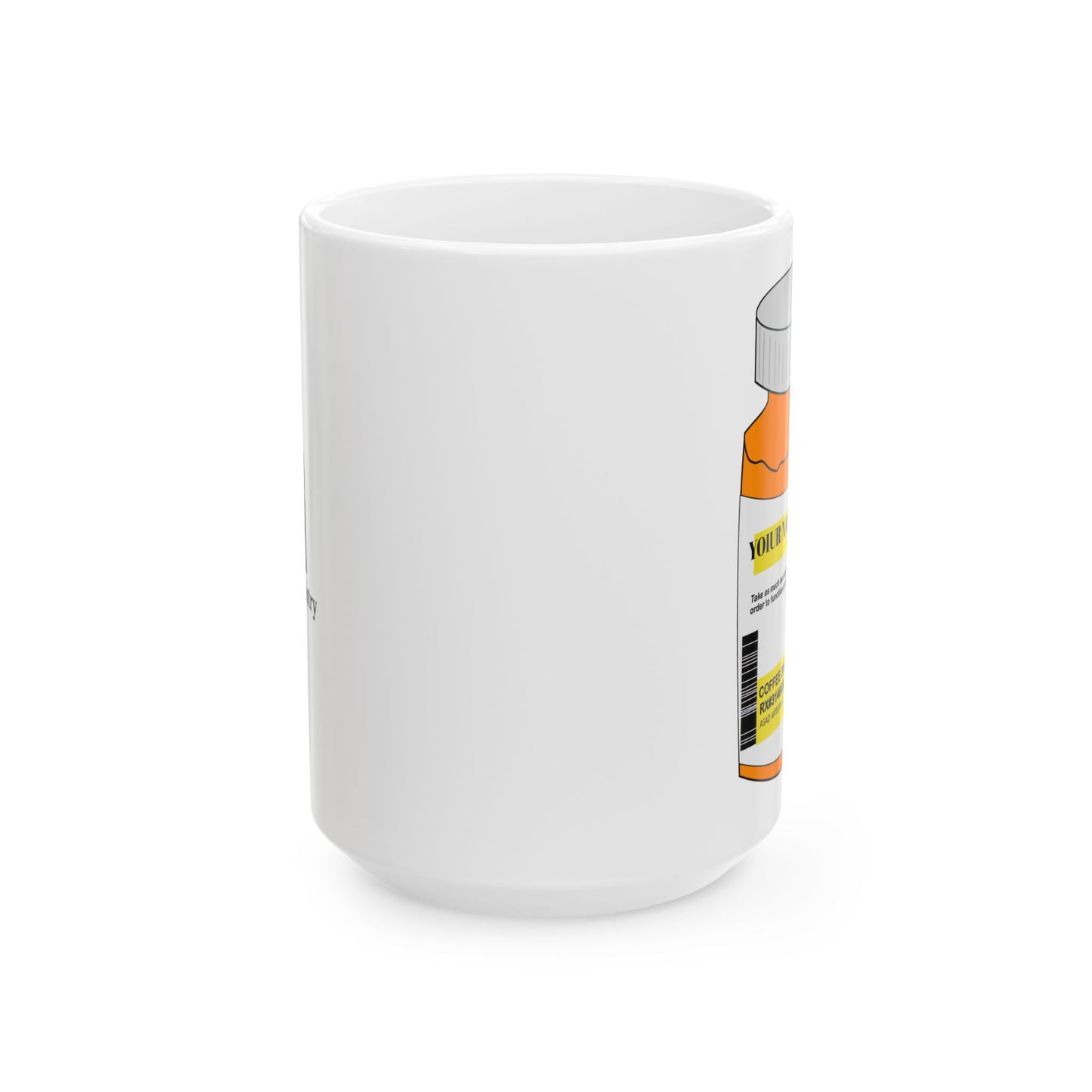 Your Daily Dose – Custom Prescription Coffee Mug