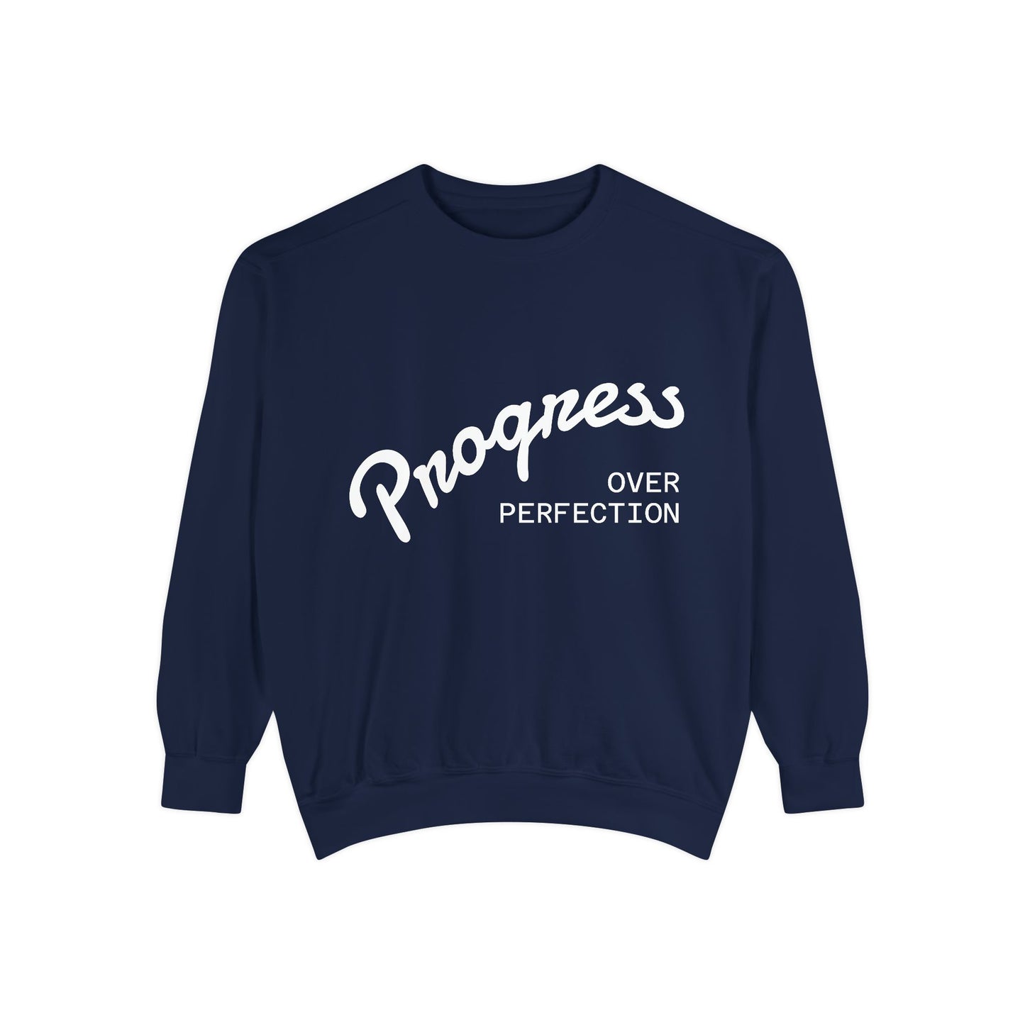 Unisex Inspirational Sweatshirt - Progress Over Perfection