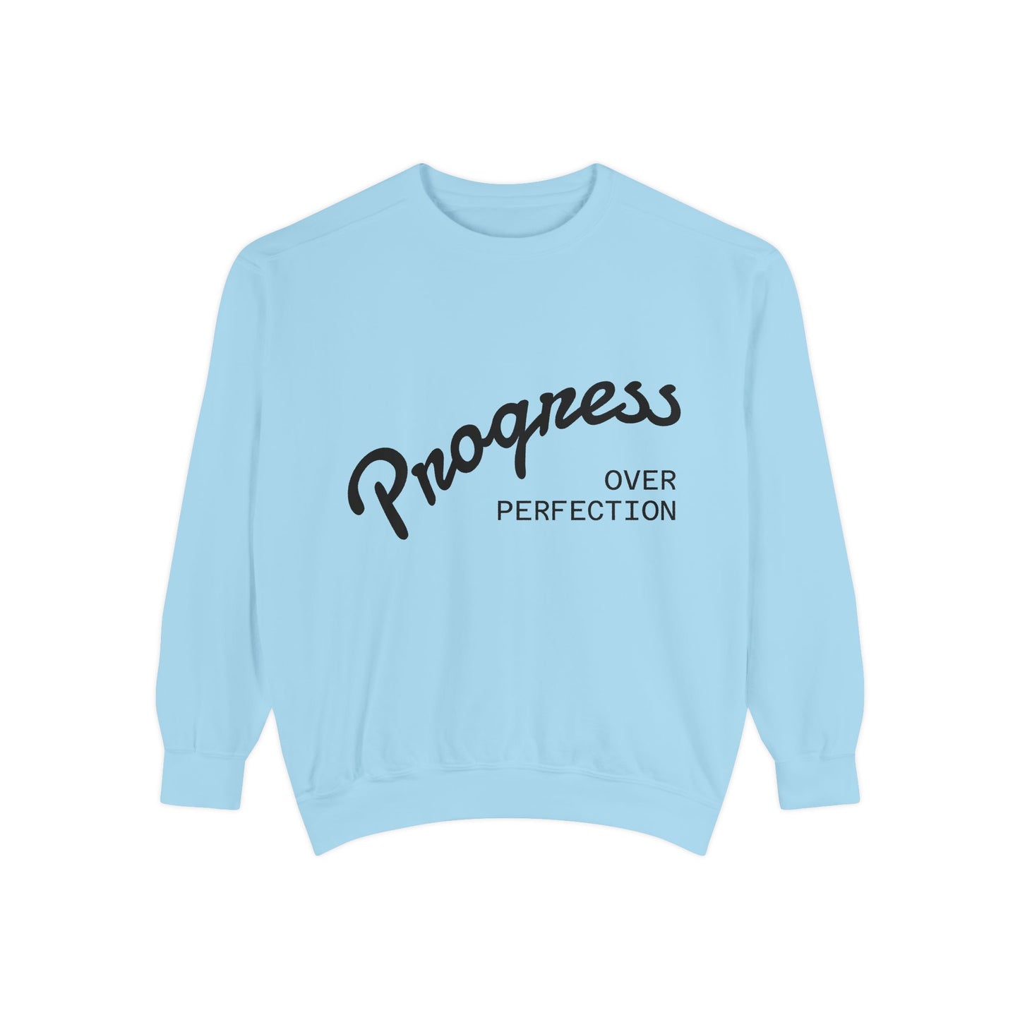 Unisex Inspirational Sweatshirt - Progress Over Perfection