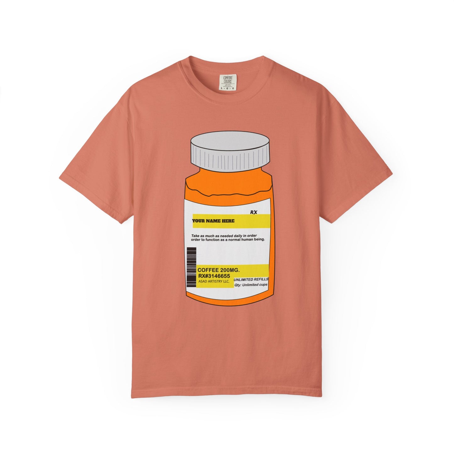 Customizable Prescription Coffee Garment-Dyed T-Shirt – Your Name, Your Statement