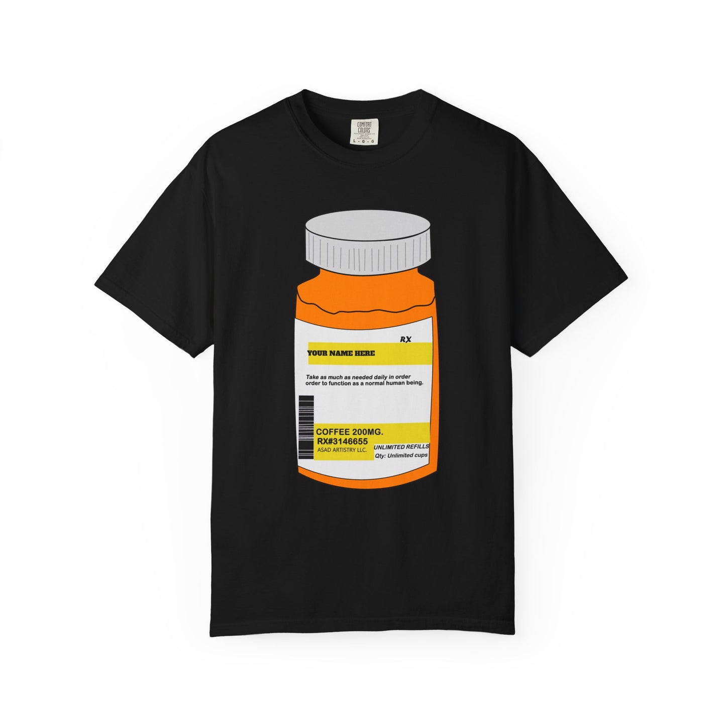 Customizable Prescription Coffee Garment-Dyed T-Shirt – Your Name, Your Statement