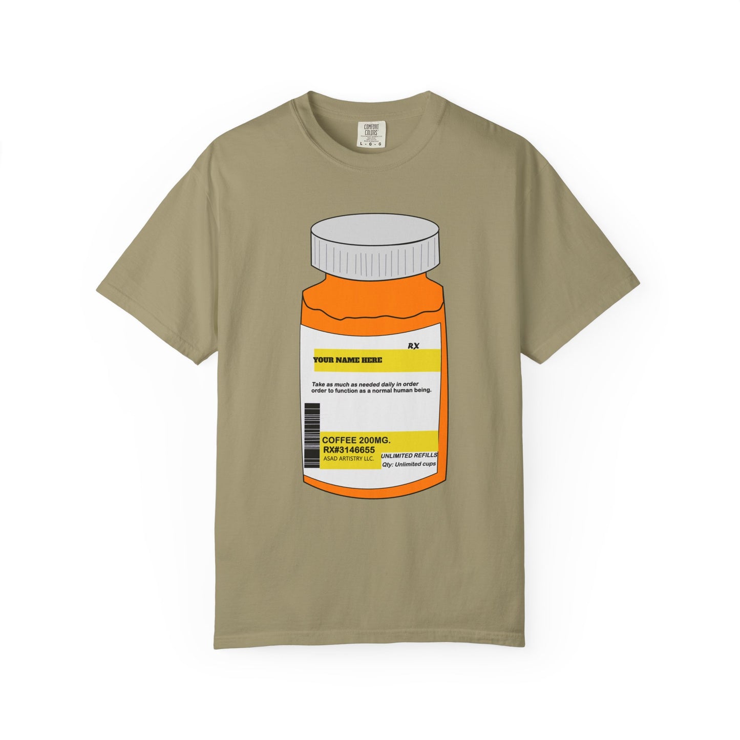 Customizable Prescription Coffee Garment-Dyed T-Shirt – Your Name, Your Statement
