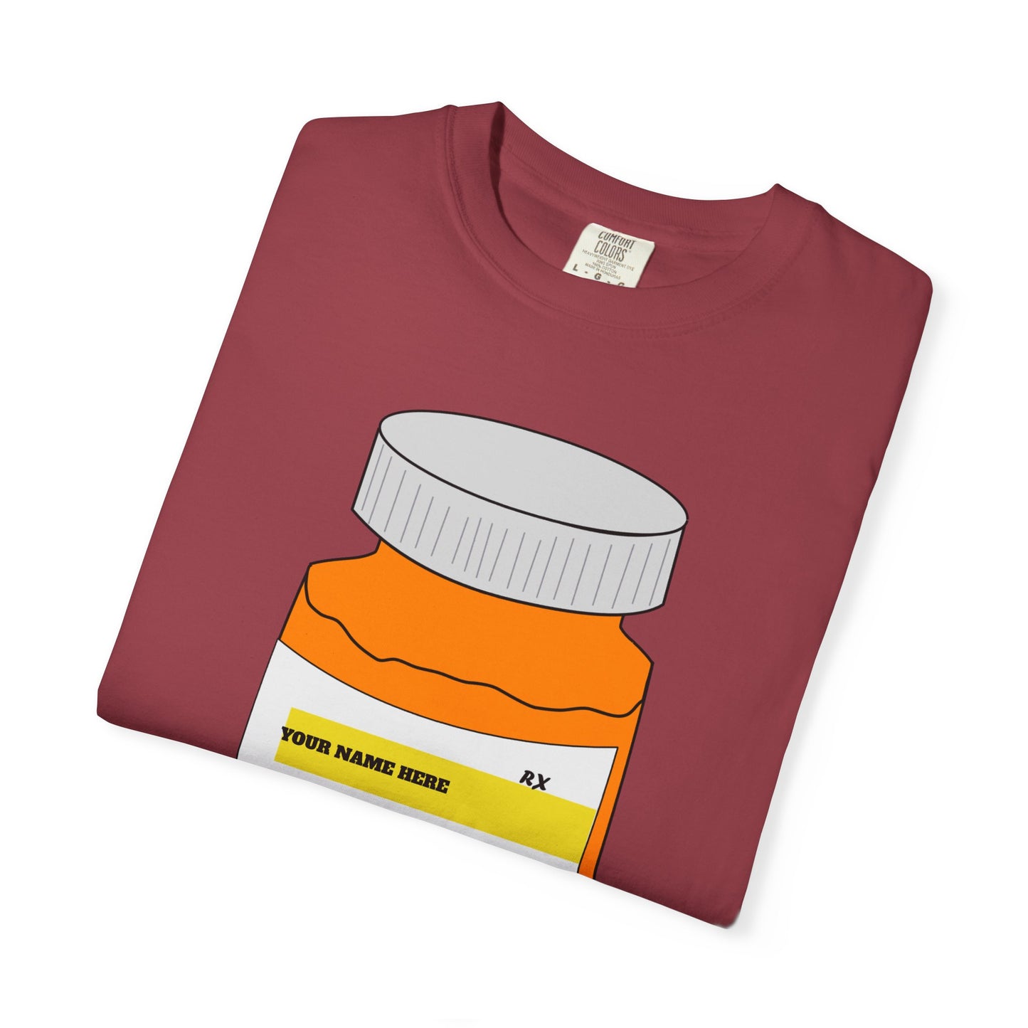 Customizable Prescription Coffee Garment-Dyed T-Shirt – Your Name, Your Statement