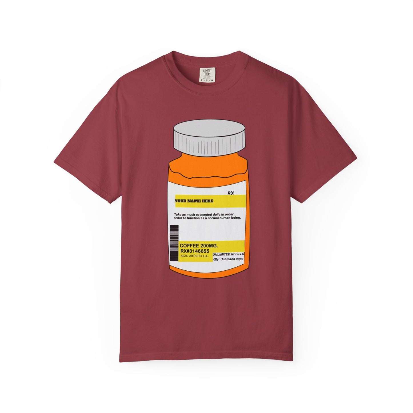 Customizable Prescription Coffee Garment-Dyed T-Shirt – Your Name, Your Statement