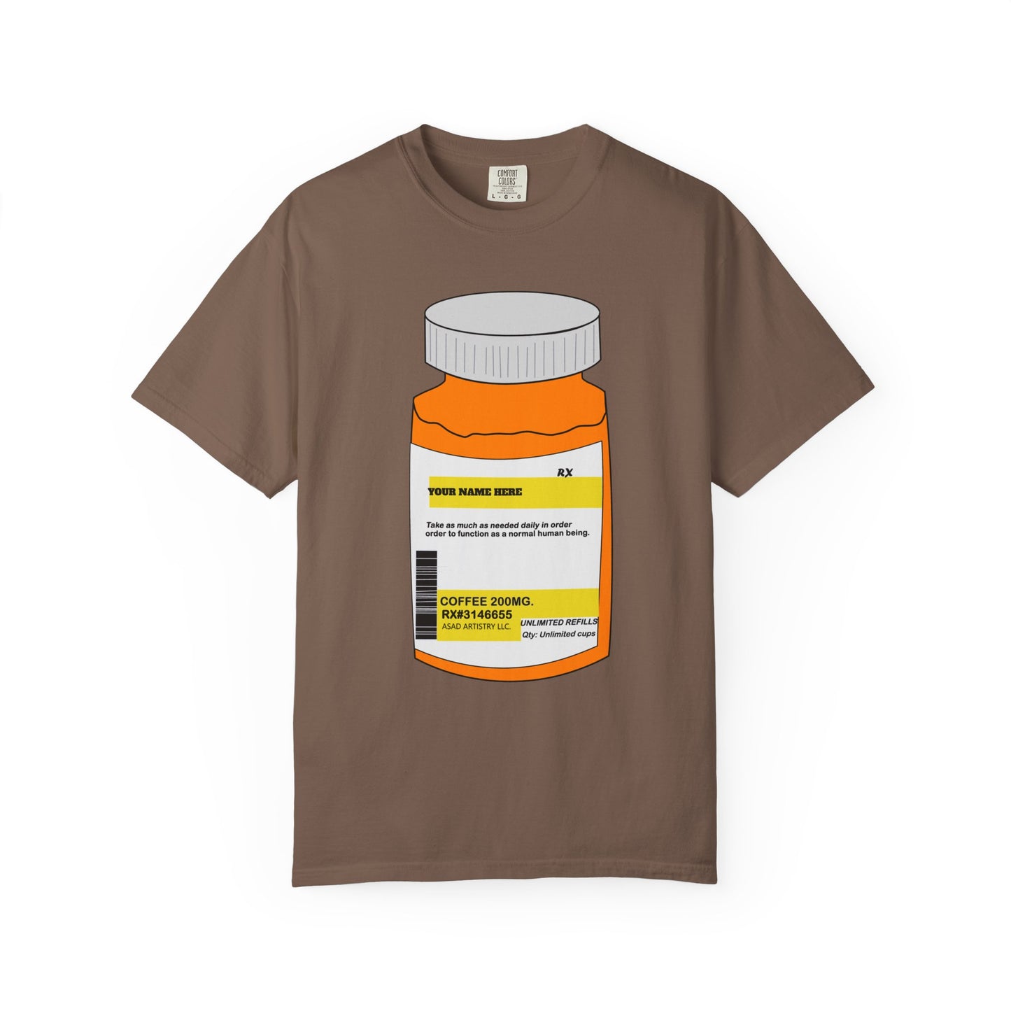 Customizable Prescription Coffee Garment-Dyed T-Shirt – Your Name, Your Statement