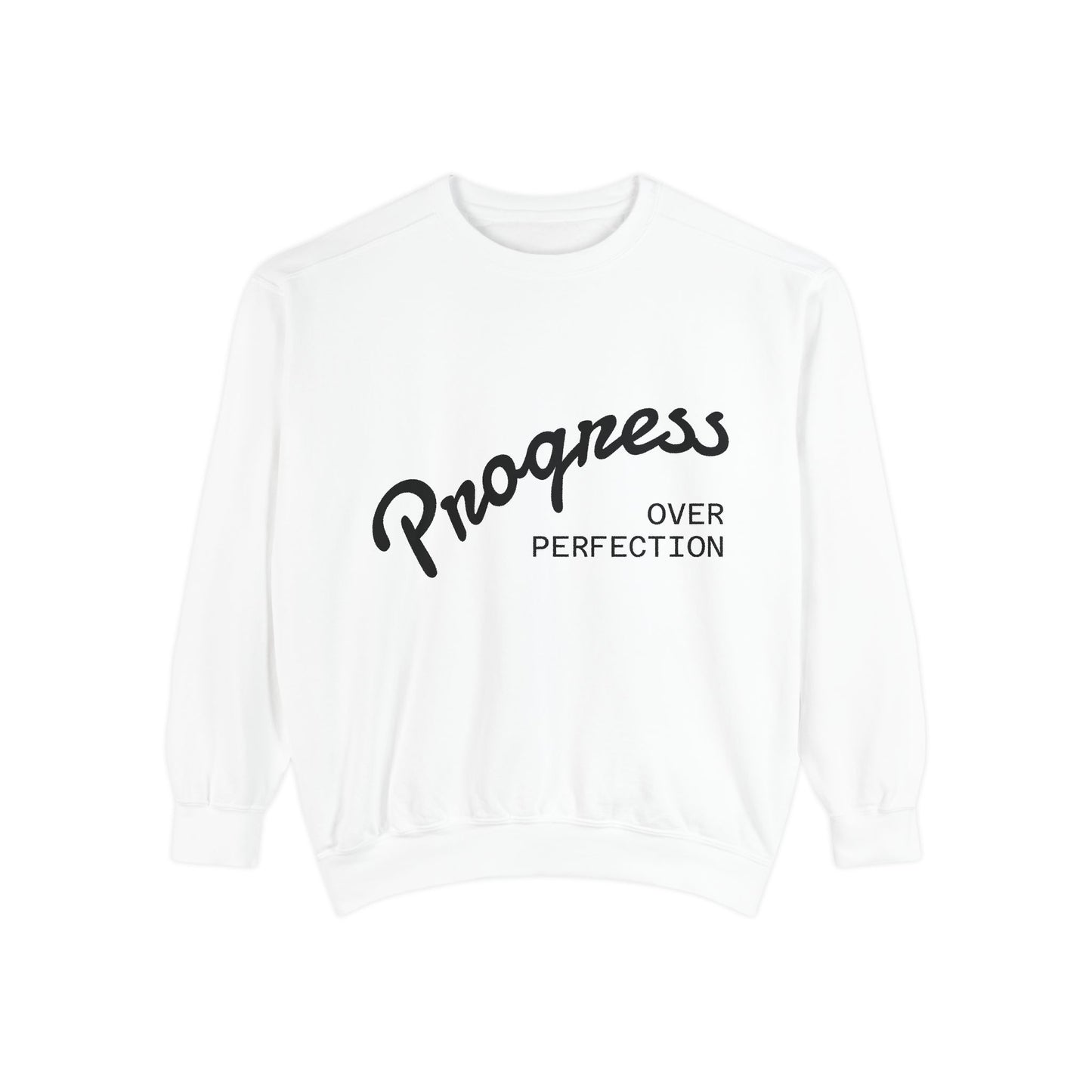 Unisex Inspirational Sweatshirt - Progress Over Perfection