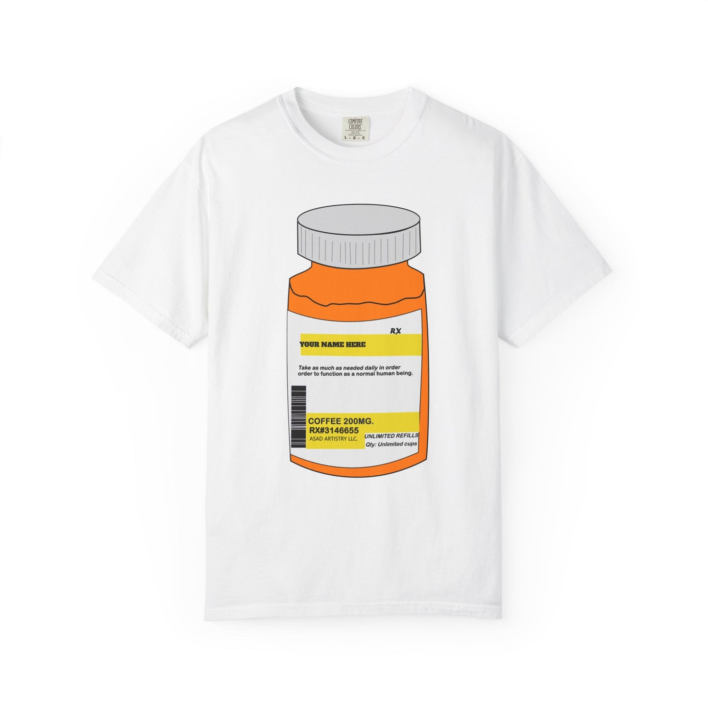 Customizable Prescription Coffee Garment-Dyed T-Shirt – Your Name, Your Statement