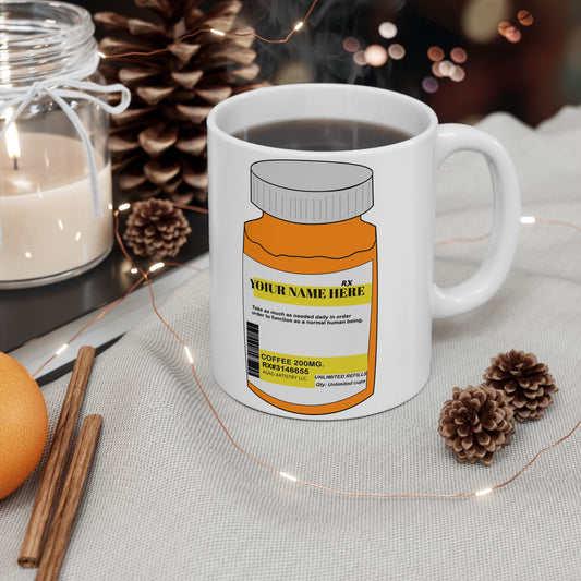 Your Daily Dose – Custom Prescription Coffee Mug